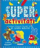 Super activități - Paperback brosat - *** - Girasol