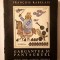 Francois Rabelais - Gargantua și Pantagruel (ilustrații de Benedict Gănescu; trad. Alexandru Hodoș)