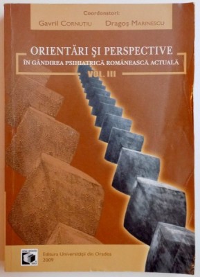 ORIENTARI SI PERSPECTIVE IN GANDIREA PSIHIATRICA ROMANEASCA ACTUALA de GAVRIL CORNUTIU , DRAGOS MARINESCU , 2009 foto