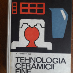 Tehnologia ceramicii fine , manual - D. Popescu Has / R3F