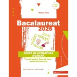 Bacalaureat 2025 Limba si literatura romana - Invata singur! Teme de lucru pentru bacalaureat Toate profilurile, toate filierele, Mihaela Dobos