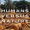 Humans Versus Nature: A Global Environmental History
