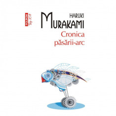 Top 10 - Cronica pasarii-arc - Haruki Murakami foto