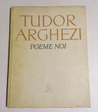 Tudor Arghezi - Poeme noi (prima ediție - 1962)