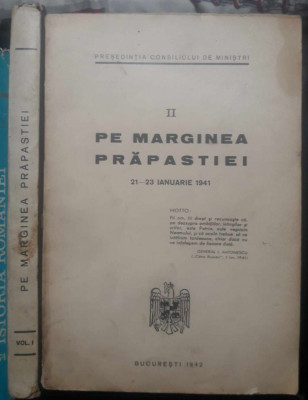 Pe marginea prapastiei-Rebeliunea legionara 1941-prima editie foto