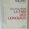 LA FAIM DES LIONCEAUX par HENRI TROYAT , roman , 1966