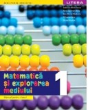 Matematica si explorarea mediului. Manual pentru clasa 1
