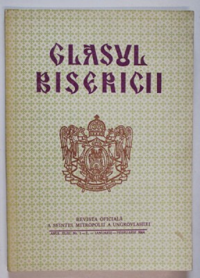 GLASUL BISERICII , REVISTA OFICIALA A SFINTEI MITROPOLII A UNGROVLAHIEI , NR. 1-2 , 1984 foto