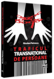 Traficul transnațional de persoane - Paperback brosat - Nicolae Petrescu - Pro Universitaria