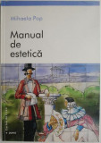 Manual de estetica &ndash; Mihaela Pop