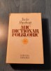Mic Dicționar Folcloristic Tache Papahagi - Ed. Minerva 1979, 545 pagini