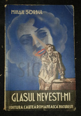 SORBUL MIHAIL - GLASUL NEVESTI-MI (Cu Ilustratii de AUREL BORDENACHE !), 1938, Bucuresti foto