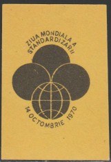 Eticheta de chibrituri romanesti Ziua Mondiala a Standardizarii 1970 foto
