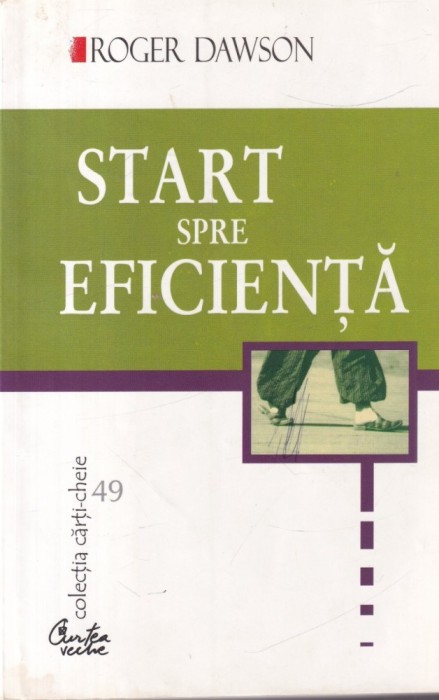 Roger Dawson - Start spre eficienta