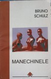 Manechinele - Bruno Schulz - Roman, Editura Allfa 1997, 279 Pagini