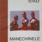 MANECHINELE-BRUNO SCHULZ-251092