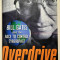 Overdrive. Bill Gates and the Race to Control Cyberspace - James Wallace