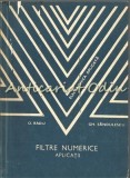 Filtre Numerice. Aplicatii - O. Radu, Gh. Sandulescu