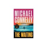The Waiting: A Ballard and Bosch Novel