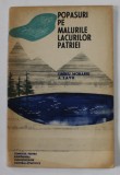 POPASURI PE MALURILE LACURILOR PATRIEI de TIBERIU MORARU si A. SAVU , 1964