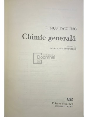 Linus Pauling - Chimie generală (editia 1972) foto