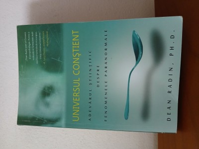 Universul Conștient-Dean Radin foto