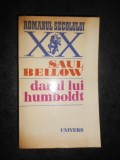 SAUL BELLOW - DARUL LUI HUMBOLDT