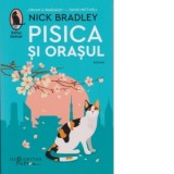 Pisica si orasul - Nick Bradley