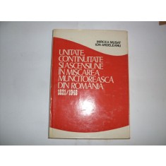 Unitate, Continuitate Si Ascensiune In Miscarea Muncitoreasca - Mircea Musat, Ion Ardeleanu , 20879