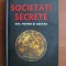Societati secrete. Mit, putere si adevar - Klaus Rudiger Mai