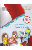 Le Francais avec Nino. Caietul elevului - Clasa 1 - Mariana Popa, Bianca Popa