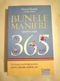 Bunele maniere pentru copii in 365 de zile -Sheryl Eberly &amp; Caroline Eberly