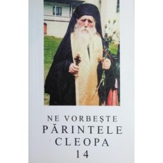 NE VORBESTE PARINTELE CLEOPA