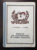 MANUAL DE CONVERSATIE IN LIMBA ENGLEZA - Dan Dutescu, Liliana Mares