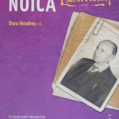 Constantin Noica in arhiva Securitatii - Dora Mezdrea