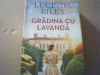 Lucinda Riley - GRADINA CU LAVANDA ( 2023 ), Litera