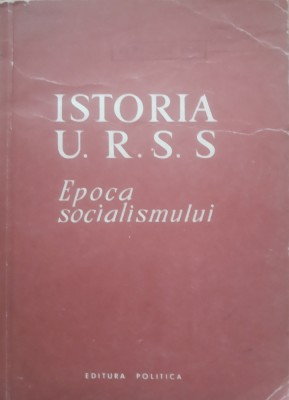 ISTORIA U.R.S.S. EPOCA SOCIALISMULUI - M.P. KIM foto