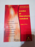 LIMBA SI LITERATURA ROMANA - INDRUMATOR PENTRU MANUALELE ALTERNATIVE ( cl.a X-a)