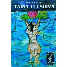 Elisse Kraft - Taina lui Shiva