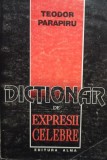 Teodor Parapiru - Dictionar de expresii celebre (Editia: 1994)