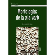 Morfologia &ndash; de la a la verb &ndash; Emina Capalnasan