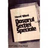 Herve Villere - Dosarul Sectiei Speciale - 121223