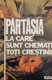 Partasia la care sunt chemati toti crestinii - A. J. Pollock carte crestina noua