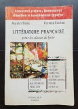 Litterature Francaise pour les classes de lycee - Aurelia Tisan, Carmen Ciortan (Concursuri școlare * Bacalaureat * Admitere)