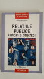 RELATII PUBLICE. PRINCIPII SI SRTATEGII - C. Coman, 2006, Polirom