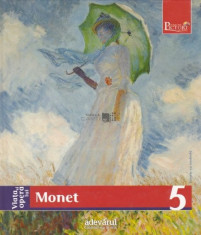 F. Nicosia - Viața și opera lui Monet foto