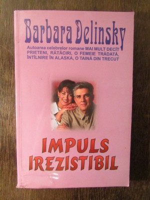 IMPULS IREZISTIBIL - BARBARA DELINSKI foto