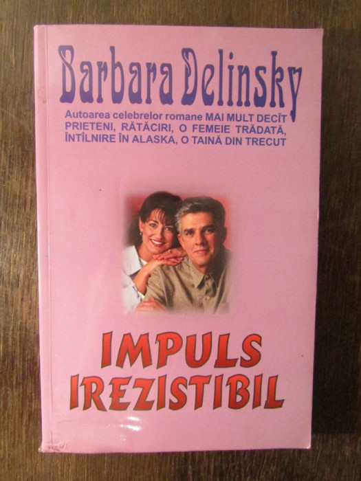 IMPULS IREZISTIBIL - BARBARA DELINSKI