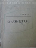 Diabetul - I. Pavel