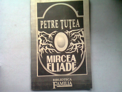 MIRCEA ELIADE - PETRE TUTEA foto